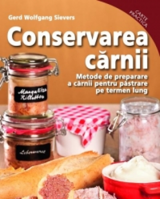 CONSERVAREA CARNII Metode de preparare a carnii pentru pastrare pe termen lung.
