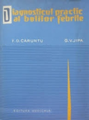 Diagnosticul practic al bolilor febrile