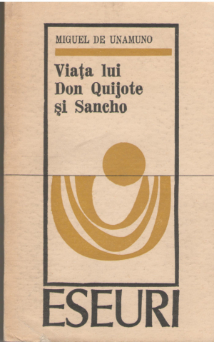 Viata lui Don Quijote si Sancho  Eseuri