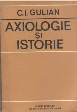 Axiologie si istorie  De la Zarathustra la Hegel