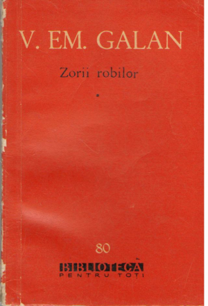 Zorii robilor  Vol.I-II