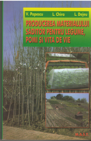 Producerea materialului saditor pentru legume, pomi si vie