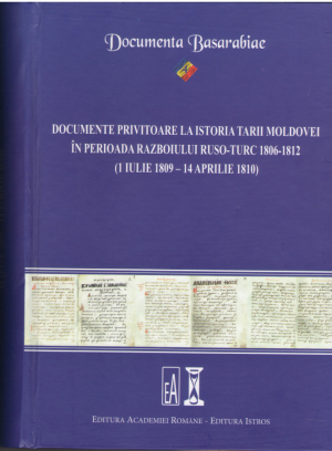 Documente privitoare la istoria Tarii Moldovei in perioada razboiului ruso-turc 1806-1812 1 iulie 1809-14 aprilie 1810