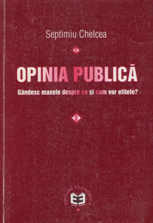 opinia publica . gandesc masele despre ce si cum vor elitele?