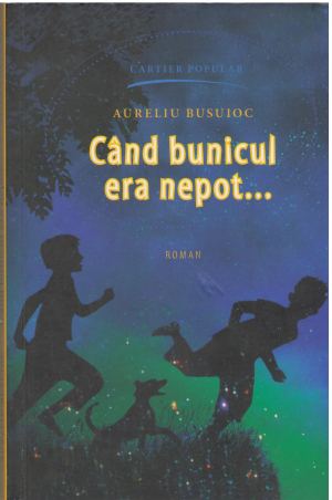 cand bunicul era nepot