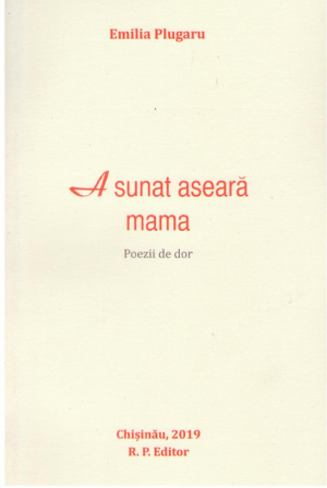 A sunat aseara mama  Poezii de dor