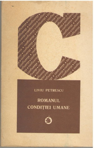 Romanul conditiei Umane Studiu Critic