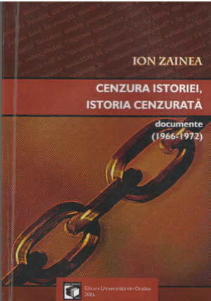Cenzura istoriei  Istoria cenzurata  Documente 1966-1972