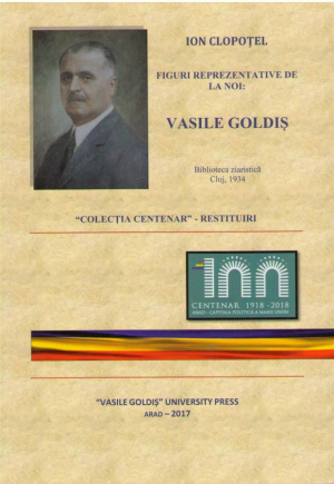 Figuri reprezentative de la noi Vasile Goldis