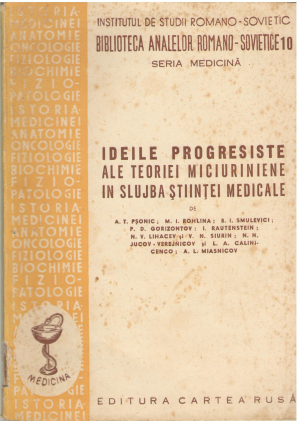 ideile progresiste ale teoriei miciuriniene in slujba stiintei medicale