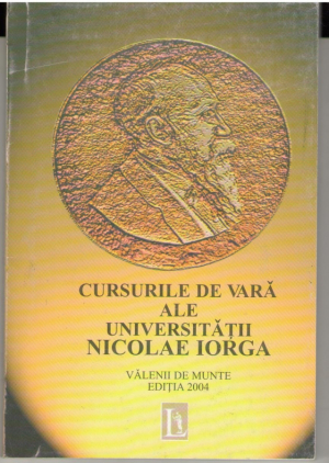 cursurile de vara ale universitatii Nicolae Iorga  Valenii de munte  editia 2002