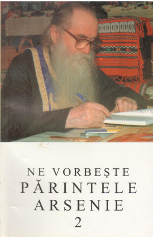 ne vorbeste parintele arsenie papacioc vol. 2
