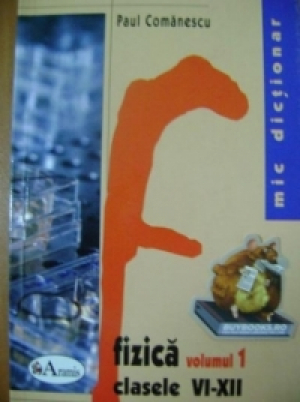 Fizica clasele 6-12 vol.1-2