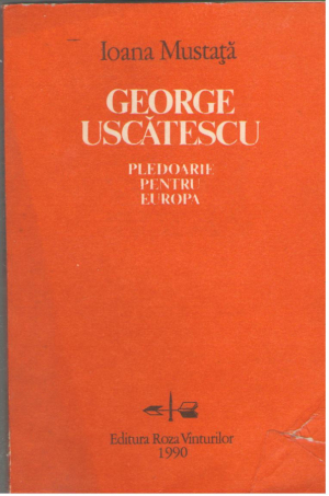 George Uscatescu Pledoarie pentru Europa